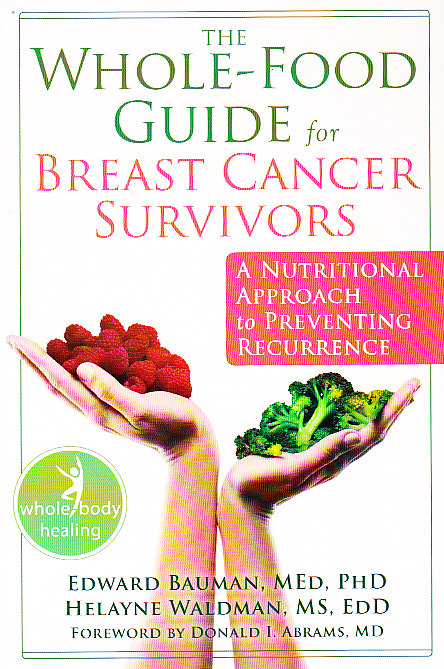 Whole-Food Guide for Breast Cancer Survivors